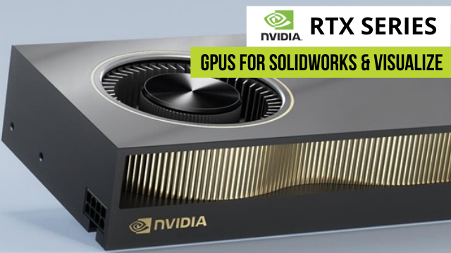 NVIDIA GeForce RTX 40 Series Laptop GPUs Increase SOLIDWORKS Performance  for Students