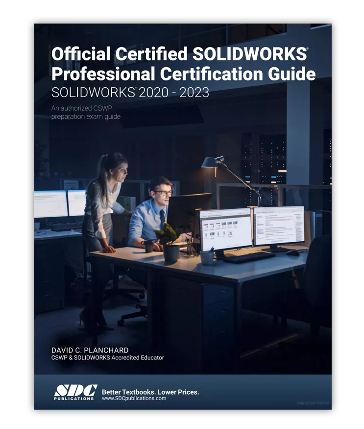 Purchase the Official Certified SOLIDWORKS Professional Certification Guide by David Planchard
