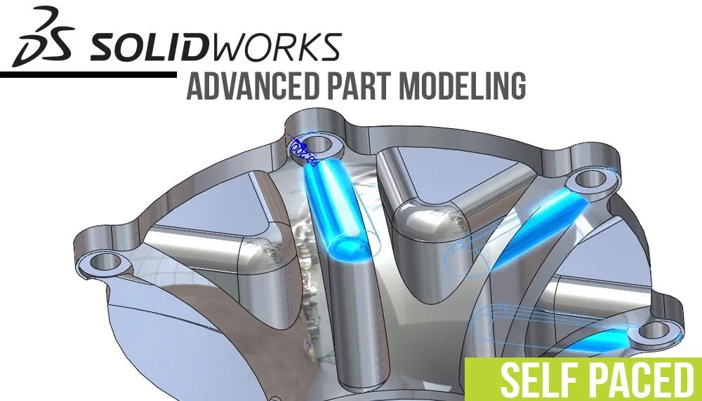 SOLIDWORKS Advanced Part Modeling Self Paced Training Survey