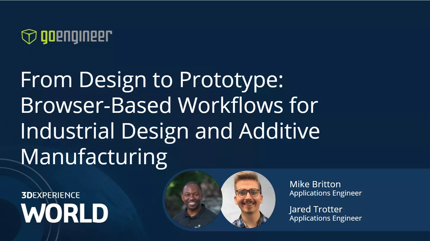 From Design to Prototype: Browser-Based Workflows for Industrial Design and Additive Manufacturing Presentation at 3DEXPERIENCE World 2025