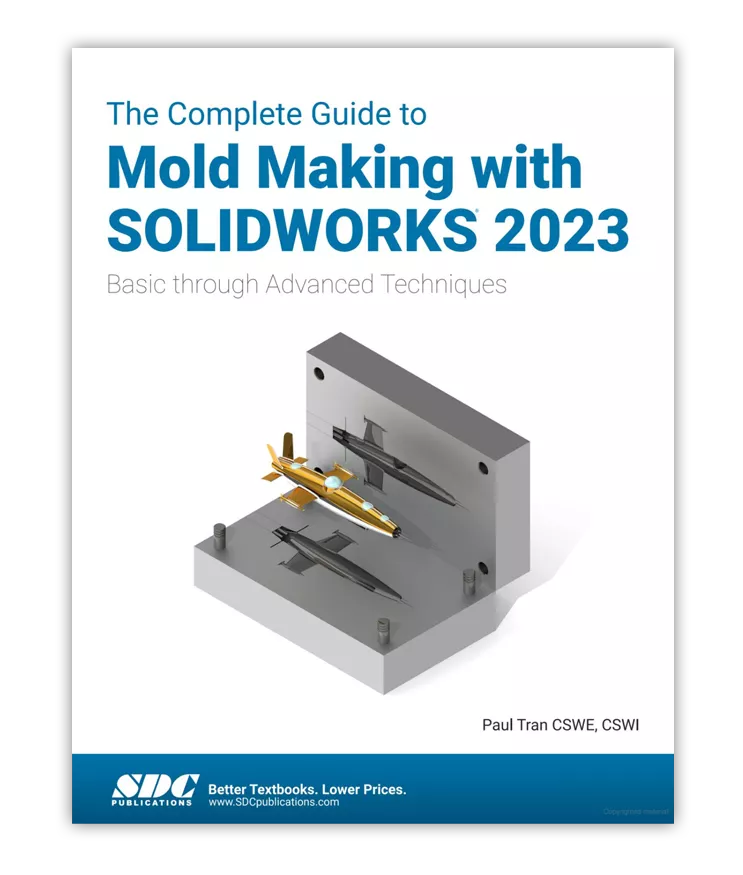 The Complete Guide to Mold Making with SOLIDWORKS Training Manual.