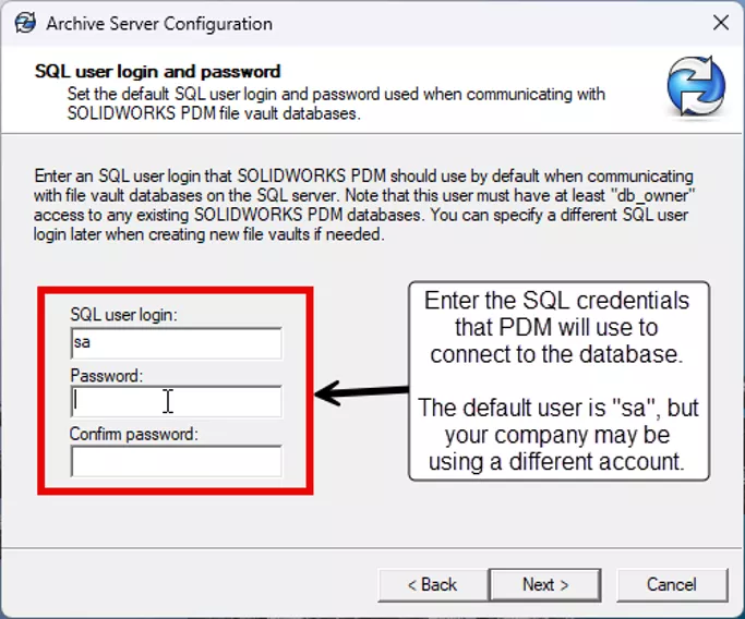 Enter the SQL Credentials that SOLIDWORKS Will use to Connect the Database