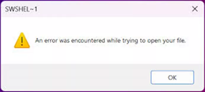 SOLIDWORKS An error was encountered while trying to open your file