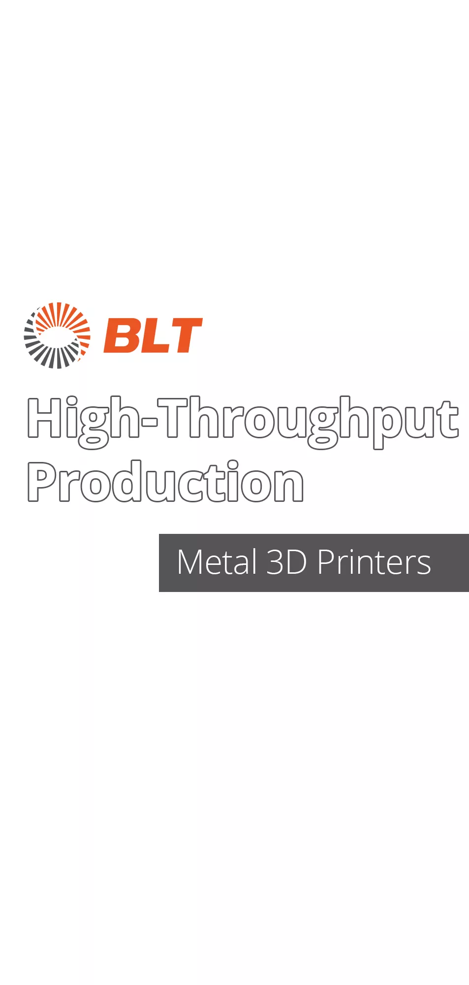 High-Throughput Production BLT Metal 3D Printing Options Available from GoEngineer.