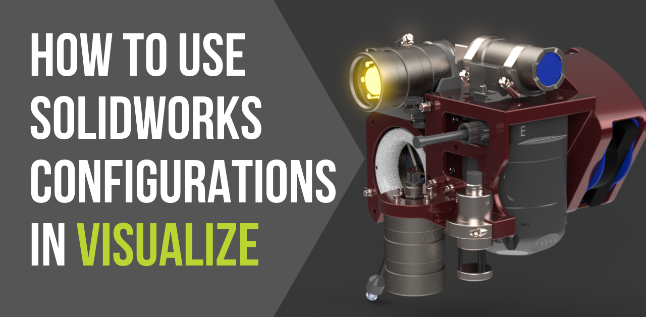 How To Use SOLIDWORKS Configurations In Visualize | GoEngineer