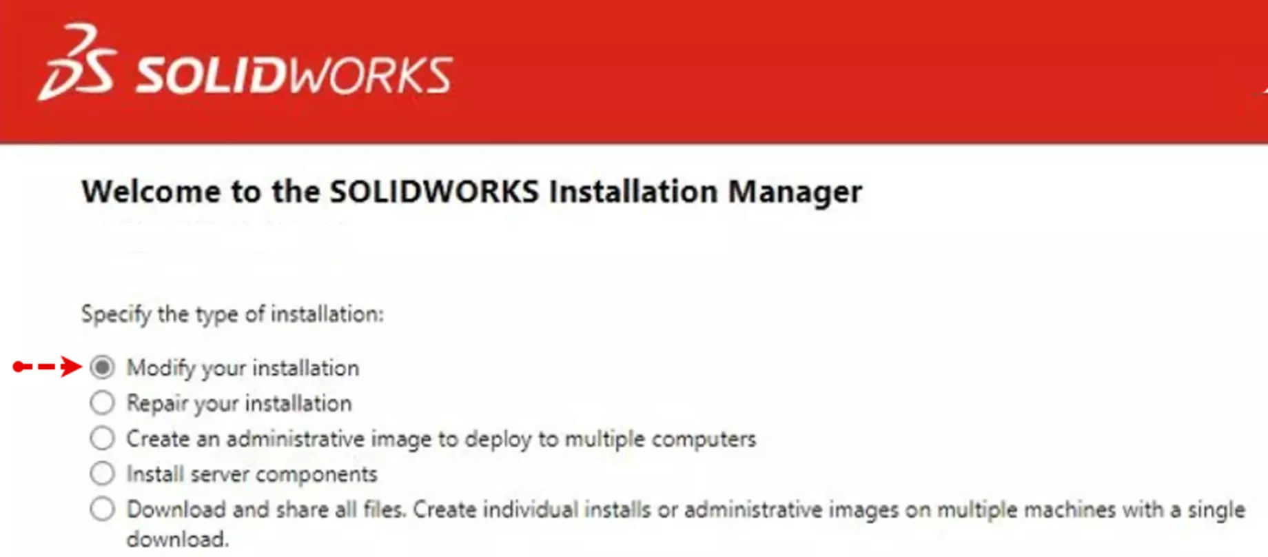 SOLIDWORKS Installation Manager Modify Your Installation Option