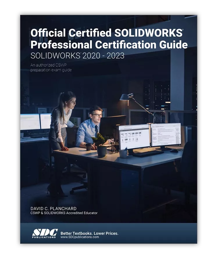 Official Certified SOLIDWORKS Professional Certification Guide