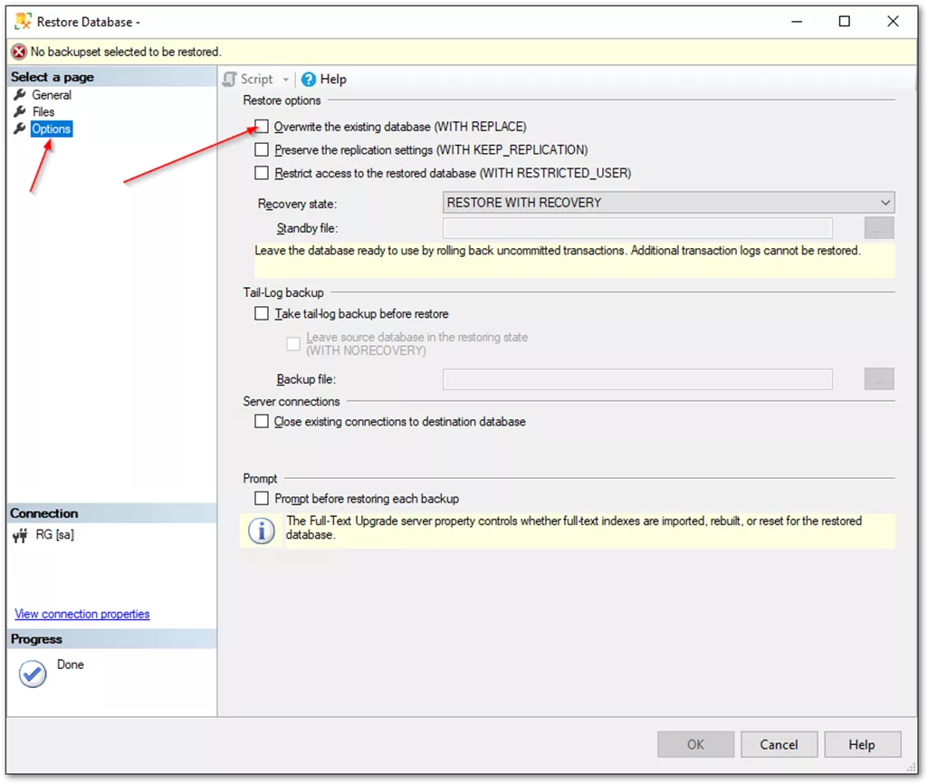 Restore Database Option Overwrite the Existing Database (WITH REPLACE)