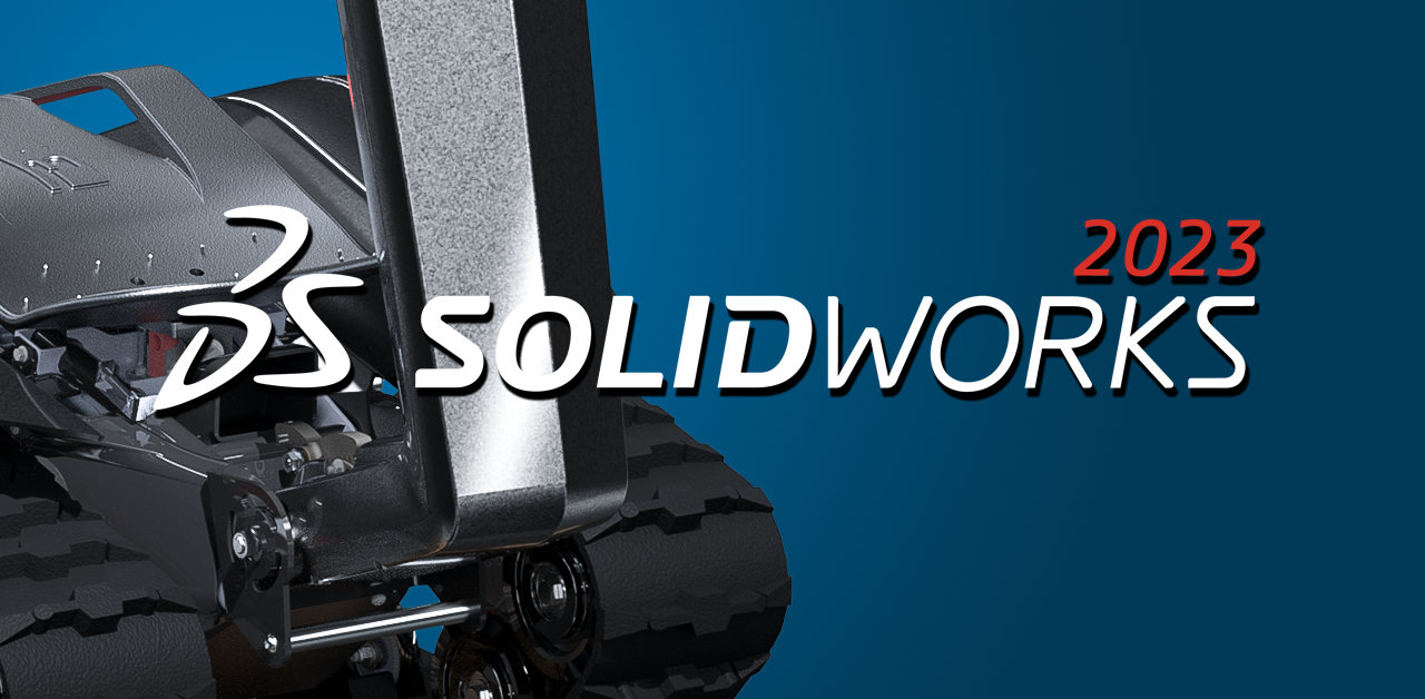SOLIDWORKS 2023 New Products and Features GoEngineer