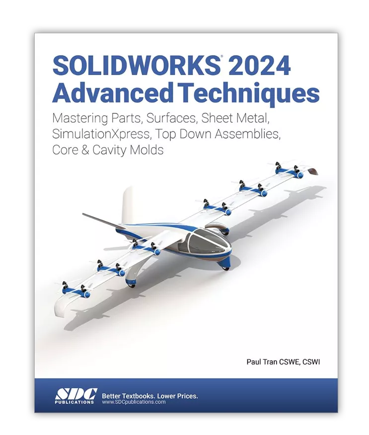 Purchase the SOLIDWORKS 2024 Advanced Techniques Training Manual by Paul Tran.