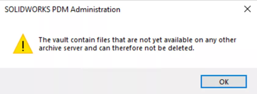 SOLIDWORKS PDM Administration The Vault Contains Files Not Yet Available Message