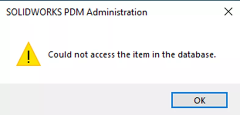 Fix SOLIDWORKS PDM Error Could Not Access Item in Database