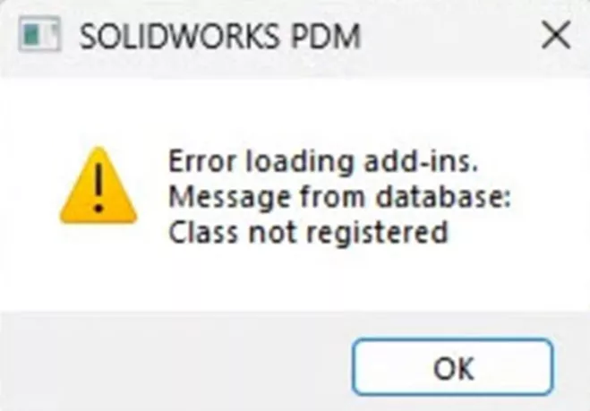 SOLIDWORKS PDM Error Loading Add-ins Message from Database Class Not Registered