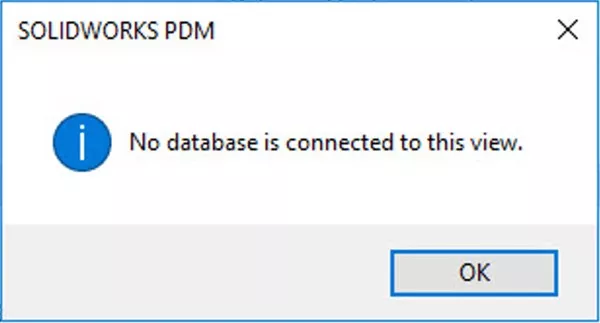 SOLIDWORKS PDM Error No Database is Connected to this View