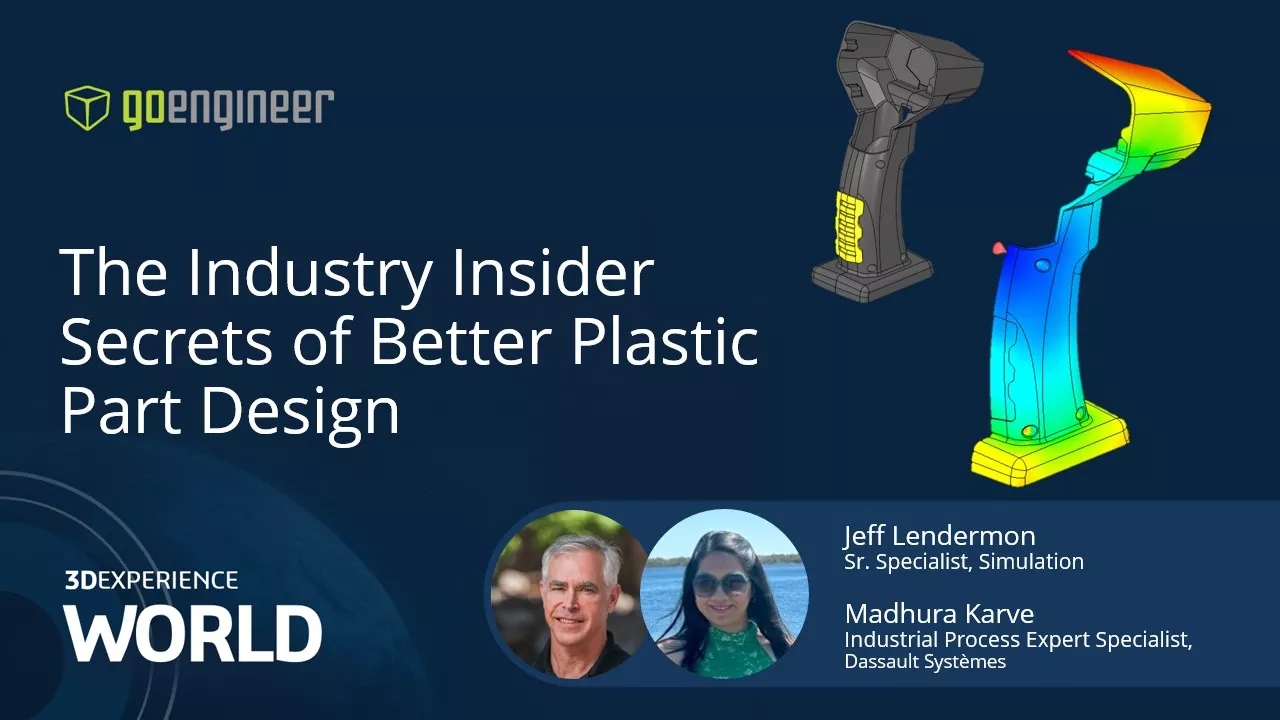 3DEXPERIENCE World 2026 Presentation: The Industry Insider Secrets of Better Plastic Part Design