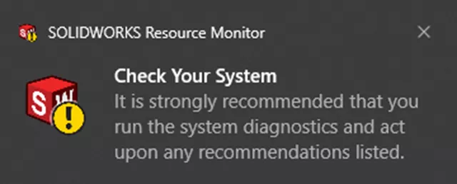 SOLIDWORKS Resource Monitor Check Your System Message