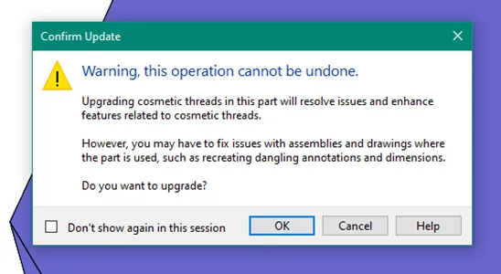 SOLIDWORKS Warning, This Operation Cannot Be Undone Message