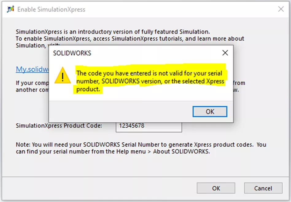 The Code You Have Entered is Not Valid for your Serial Number, SOLIDWORKS Version, or the Selected Xpress Product Message.