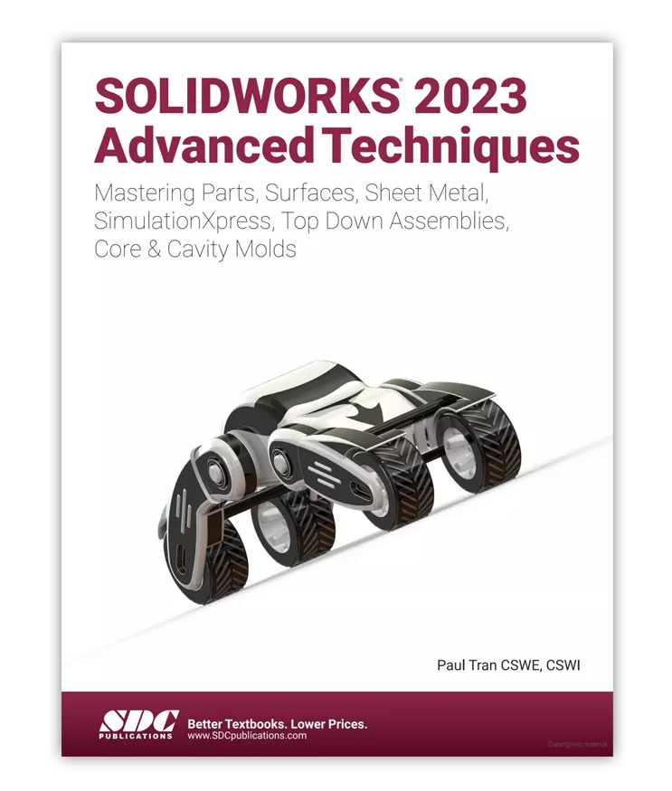 Purchase the SOLIDWORKS Advanced Techniques Training Manual by David Planchard