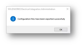 Configuration Files Have Been Exported Successfully SOLIDWORKS Electrical PDM Integration