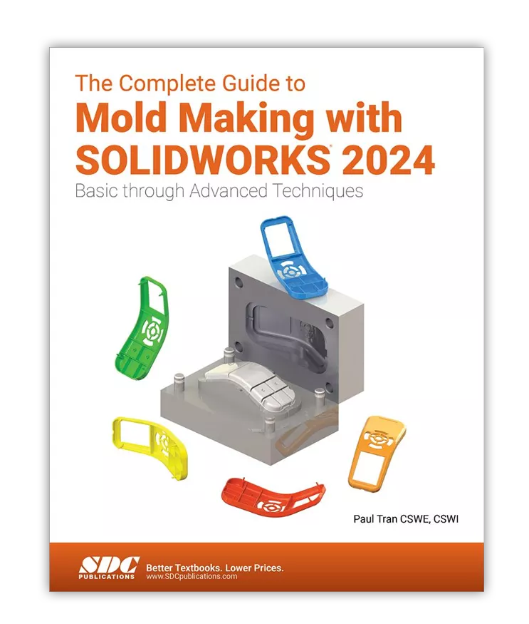 Purchase The Complete Guide to Mold Making with SOLIDWORKS Training Manual by Paul Tran.