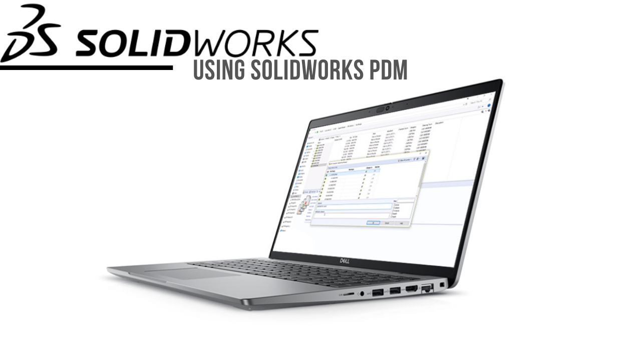 Using SOLIDWORKS PDM Training Course | GoEngineer