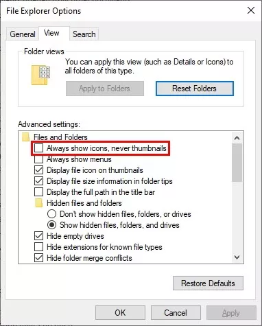 Always Show Icons, Never Thumbnails Windows 10 File Explorer Options